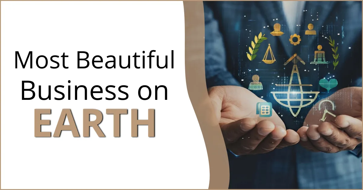 Most Beautiful Business on Earth