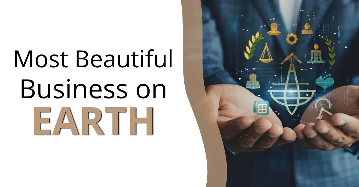 Most Beautiful Business on Earth